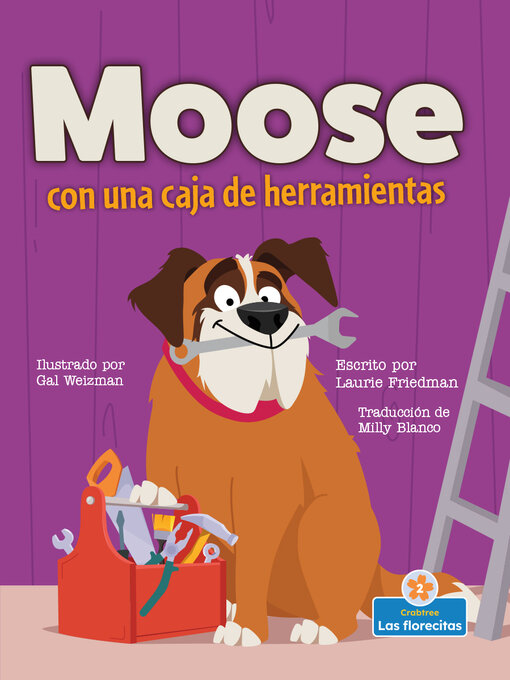 Title details for Moose con una caja de herramientas (Moose With a Tool Box) by Laurie Friedman - Available
